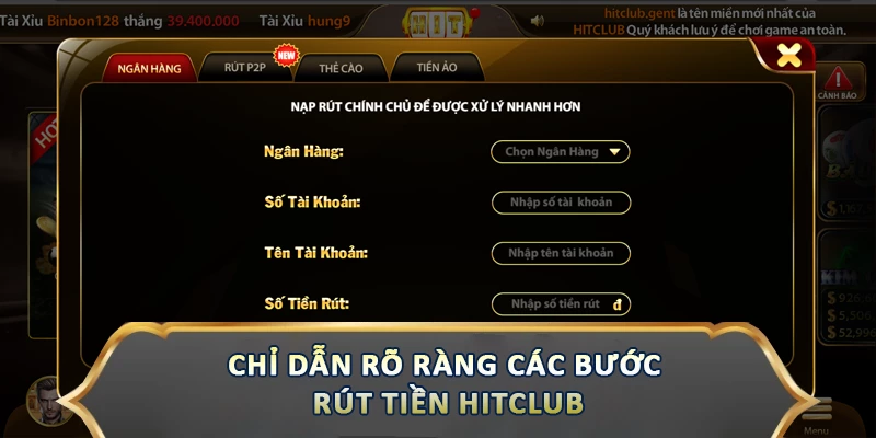 Chỉ dẫn rõ ràng các bước rút tiền Hitclub