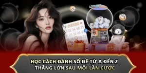 Học Cách Đánh Số Đề Từ A Đến Z - Thắng Lớn Sau Mỗi Lần Cược
