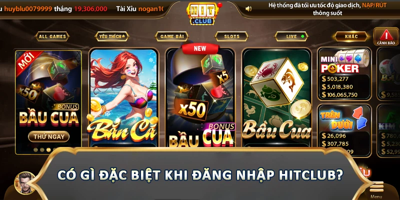 Có gì đặc biệt khi đăng nhập Hitclub?