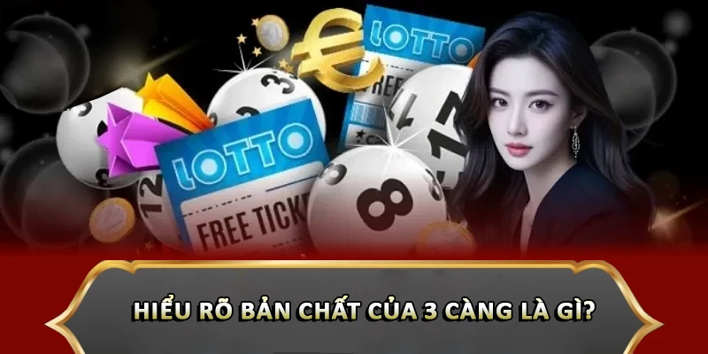 Hiểu rõ bản chất của 3 càng là gì?