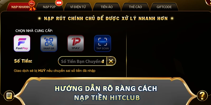Nạp Tiền Hitclub - Quy Trình Nhanh Chóng, Bảo Mật Tối Ưu Hướng dẫn rõ ràng cách nạp tiền Hitclub
